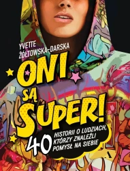 Oni są super! - Yvette Żółtowska-Darska