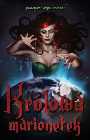 Królowa marionetek - Mateusz Stypułkowski