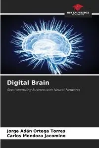 Digital Brain - Jorge Ortega Torres Adán