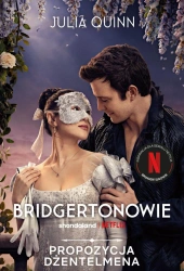 Propozycja dżentelmena. Bridgertonowie.  (okładka filmowa) - Julia Quinn