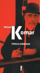 Piekło Conrada dodruk 2025 - Michał Komar