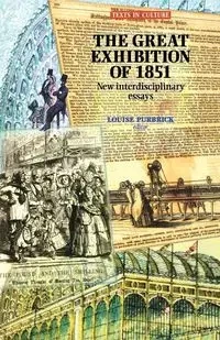 The Great Exhibition of 1851 - Purbrick Louise