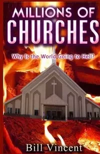 Millions of Churches - Vincent Bill