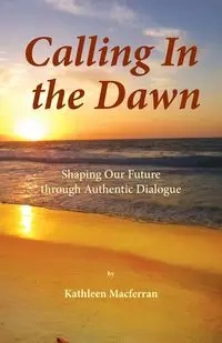 Calling In the Dawn - Kathleen Macferran