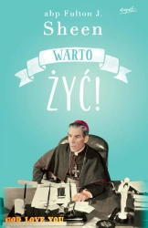 Warto żyć! wyd. 2024 - Fulton J. Sheen