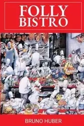 Folly Bistro - Bruno Huber