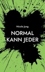 Normal kann jeder - Jung Nicole