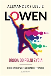 Droga do pełni życia - Alexander Lowen, Leslie Lowen, Paweł Luboński