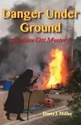 Danger Under Ground - Dusty Miller J