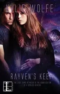 Rayven's Keep - Kylie Wolfe
