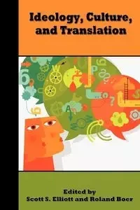 Ideology, Culture, and Translation - Elliott Scott S.