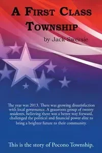 A First Class Township - Jack Swersie