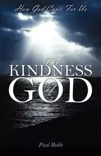The Kindness of God - Paul Robb