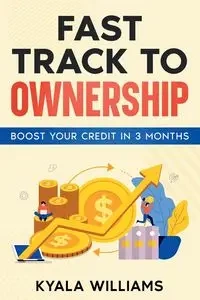 Fast Track to Ownership - WILLIAMS KYALA