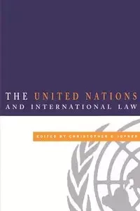 The United Nations and International Law - Joyner