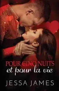 Pour cinq nuits et pour la vie - James Jessa