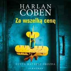 audiobook Za wszelką cenę - Harlan Coben