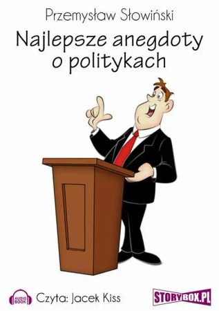 audiobook Najlepsze anegdoty o politykach - Przemysław Słowiński