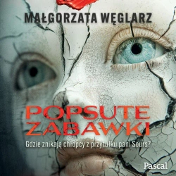 audiobook Popsute zabawki - Małgorzata Węglarz