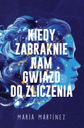eBook Kiedy zabraknie nam gwiazd do zliczenia - Maria Martinez mobi