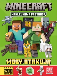 Minecraft. Naklejkowa przygoda. Moby atakują - praca zbiorowa