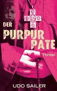 Der Purpurpate - Sailer Udo