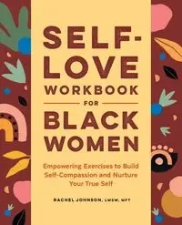 Self-Love Workbook for Black Women - Johnson Rachel