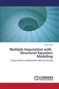 Multiple Imputation with Structural Equation Modeling - Jin Eun Yoo
