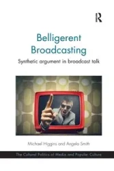 Belligerent Broadcasting - Michael Higgins