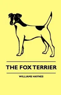 The Fox Terrier - Albert Terhune Payson