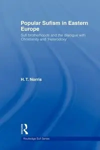 Popular Sufism in Eastern Europe - Norris H.T.