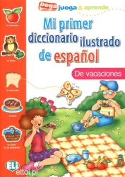 Mi primer diccionario ilustrado de espanol. De vacaciones