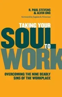 Taking Your Soul to Work - Paul Stevens R
