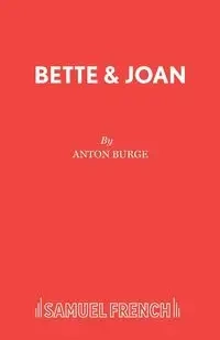 Bette & Joan - Anton Burge