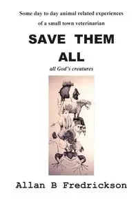 Save Them All - Allan B. Fredrickson