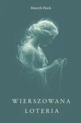 Wierszowana loteria - Henryk Piech