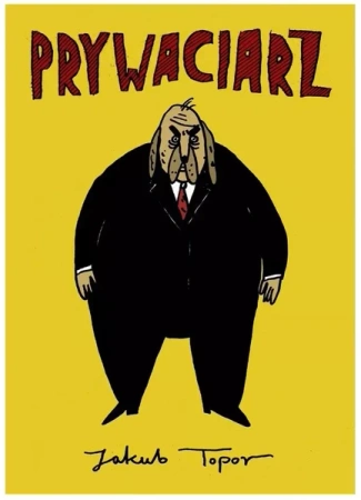 Prywaciarz - Jakub Topor