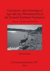 Osteometry, and Osteological Age and Sex Determination of the Sisimiut Reindeer Population - Kerstin Pasda