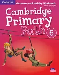 Cambridge Primary Path 6 Grammar and Writing Workbook - Holcombe Garan