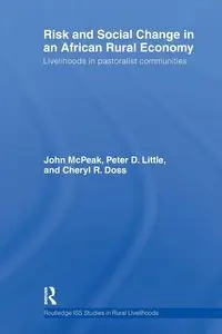 Risk and Social Change in an African Rural Economy - John G. McPeak