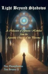 Light Beyond Shadows - Phosphoros Tau