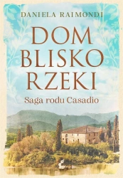 Dom blisko rzeki - Daniela Raimondi