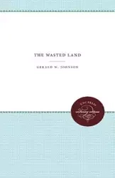 The Wasted Land - Johnson Gerald W.