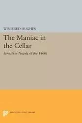 The Maniac in the Cellar - Winifred Hughes