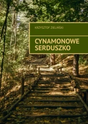 Cynamonowe serduszko - Krzysztof Zieliński
