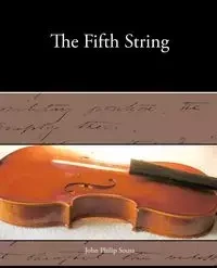 The Fifth String - John Philip Sousa