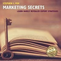 Marketing Secrets - Stephen Fox