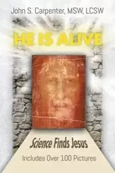 "He is Alive" - S. John Carpenter