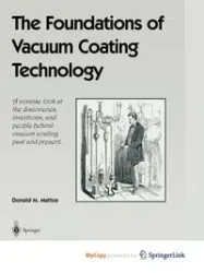 The Foundations of Vacuum Coating Technology - Donald M. Mattox