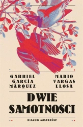 Dwie samotności. Dialog mistrzów - Mario Vargas Llosa, Gabriel Garcia Marquez, Agnie
